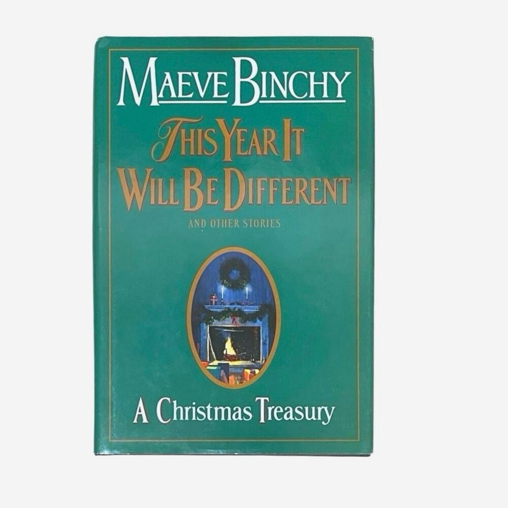 A Christmas Treasury: This Year It Will Be Different And Other Stories by Maeve